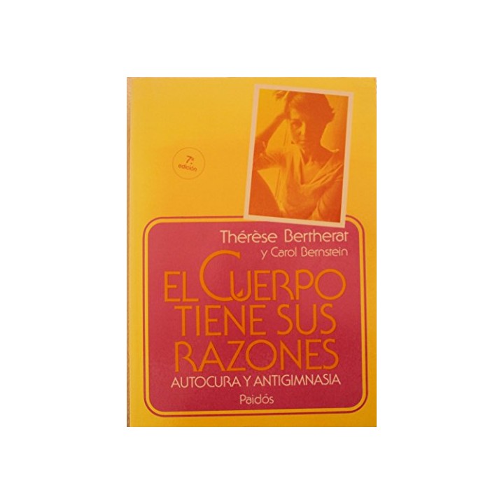 El cuerpo tiene sus razones. Autocura y antigimnasia
